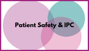 Stream 4 - Patient Safety & IPC